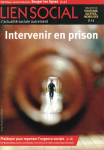 Intervenir en prison. Se saisir du moindre détail (Dossier)