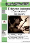 L'HESITATION A REFORMER LA "JUSTICE PENALE" DES ENFANTS (DOSSIER)