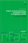 Enjeux environnementaux, protection sociale et inégalités sociales (Dossier)