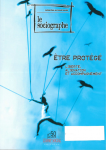 Etre protégé : liberté, aliénation et accompagnement (Dossier)