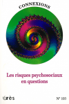 Les risques psychosociaux en questions.