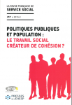 Politiques publiques et population : le travail social créateur de cohésion ?