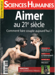 Aimer au 21ème siècle: faire couple aujourd'hui (Dossier)