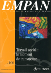 TRAVAIL SOCIAL : LE MOMENT DE TRANSMETTRE.