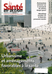 Urbanisme et aménagements favorables à la santé (Dossier)