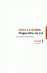 Disparaître de soi - Une tentation contemporaine