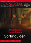Prostitution des mineurs : sortir du déni. (Dossier)