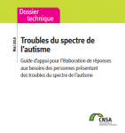 Troubles du spectre de l'autisme. Guide d'appui pour l'élaboration de réponses aux besoins des personnes présentant des troubles du spectre de l'autisme