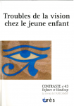 Troubles de la vision chez le jeune enfant (Dossier)