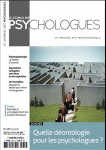 Quelle déontologie pour les psychologues ? (Dossier)