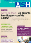 Sortir de l'oubli : les enfant handicapés confiés à L'ASE