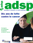 Dix ans de lutte contre le cancer (Dossier)