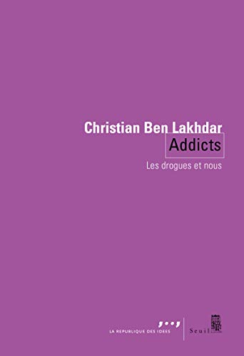 Addicts : les drogues et nous